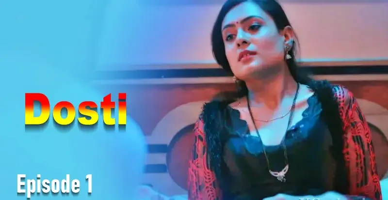 Dosti-Episode-1