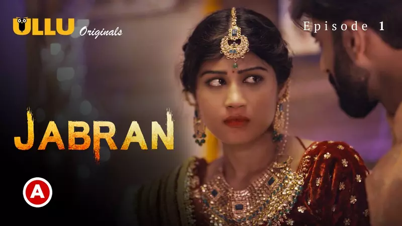 Jabran Episode 1 Ullu Webseries Watch Free