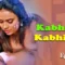 Kabhi-Yeh-Kabhi-Woh-Episode-7