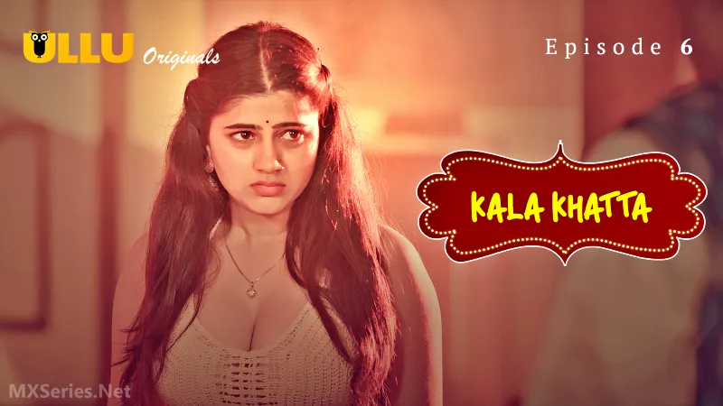 Kala-Khatta-Episode-6