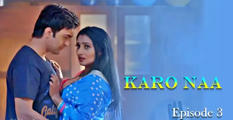 KaroNaa-Episode-3