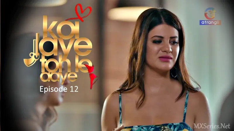 Koi-Jaye-Toh-Le-Aaye-Episode-12