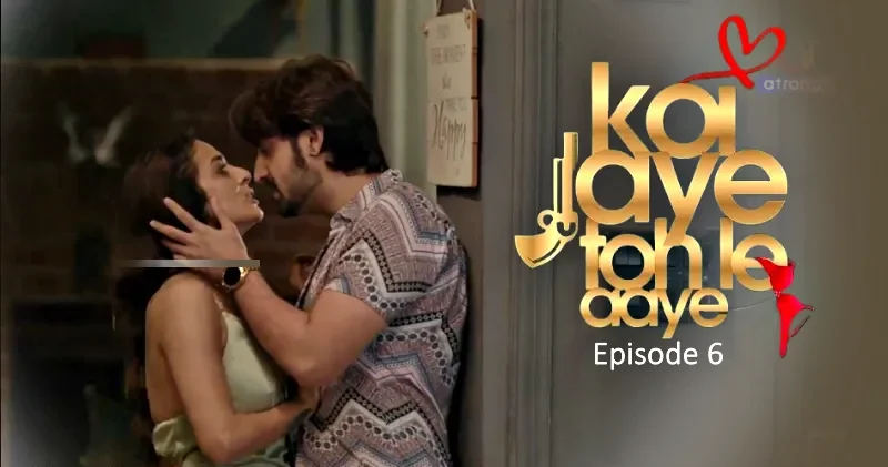 Koi-Jaye-Toh-Le-Aaye-Episode-6