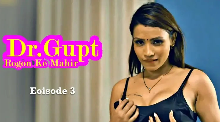 Dr-Gupt-Rogon-Ke-Mahir-Episode-3