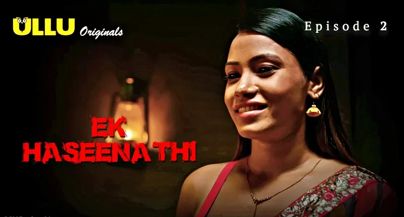 Ek Haseena Thi Episode 2