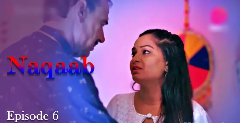 Watch Naqaab Episode 6