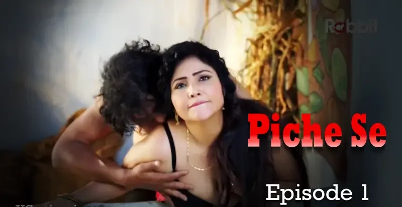 Piche Se Episode 1