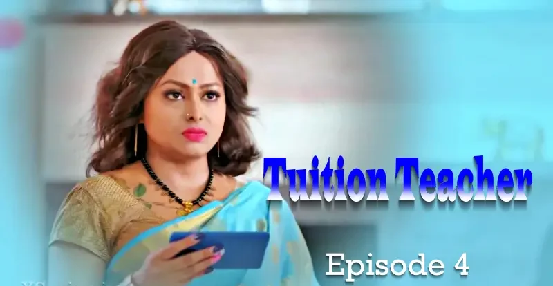 Tuition-Teacher-Episode-4